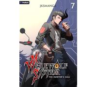 The Hunter's Call: A LitRPG Progression Fantasy: 7 (My Werewolf System)