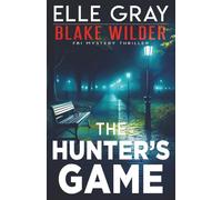 The Hunter's Game (Blake Wilder FBI Mystery Thriller)