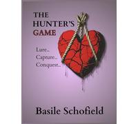 The Hunter's Game: Lure Capture Conquest: 1 (Sad Hearts)