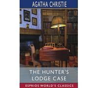 The Hunter's Lodge Case (Esprios Classics)