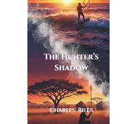 The Hunter's Shadow (SILICON PROTOCOL)