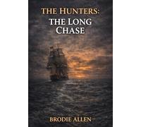 The Hunters: The Long Chase