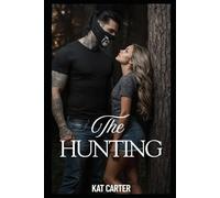 The Hunting: A Bad Boy Dark Romance