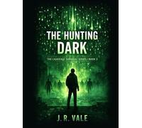 The Hunting Dark: Book 3 of The Lightfall Survival Series