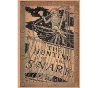 The Hunting of the Snark: Fully Illustrated Edition