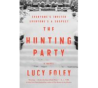 The Hunting Party: A Novel