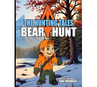 The Hunting Tales Bear Hunt: Scout's Edition