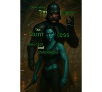 The Huntress: Bare feet and Cold Decks