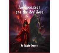 The Huntsman and the Red Hood
