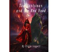 The Huntsman and the Red Hood