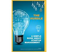 THE HURDLE: A SIMPLE BOOK ABOUT STARTUP MANAGEMENT