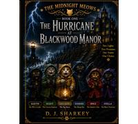 The Hurricane at Blackwood Manor (The Midnight Meows)