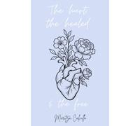 The Hurt, the Healed and the Free