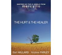 The Hurt & The Healer