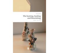 The hurting, healing and flourishing. Life is a Story - story.one