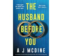 The Husband Before You: A completely unputdownable psychological thriller with a heart-pounding twist