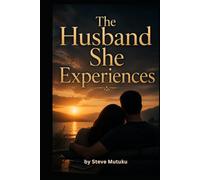 THE HUSBAND SHE EXPERIENCES: Why Good Men Still Create Emotional Distance in Marriage (THE MARRIAGE REFEREE)