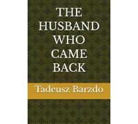 THE HUSBAND WHO CAME BACK