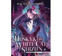 The Husky and His White Cat Shizun: Erha He Ta De Bai Mao Shizun (Novel) Vol. 10