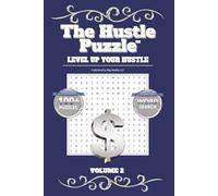 The Hustle Puzzle Word Search Book: Level Up Your Hustle Volume 2: Word Search with Easy to Read about Hustle, Motivation, Influential Quotes and More | 100+ Puzzles ... ... Free Times, Vacations, & Holiday Gift