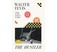 The Hustler: From the author of The Queen's Gambit - now a major Netflix drama (W&N Essentials)
