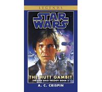 The Hutt Gambit: Star Wars Legends (The Han Solo Trilogy): 2 (Star Wars: The Han Solo Trilogy - Legends)