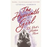 The Hyacinth Girl: T. S. Eliot's Hidden Muse