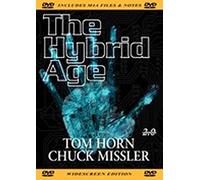 The Hybrid Age - Tom Horn and Dr. Chuck Missler