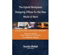 The Hybrid Workplace: Designing Offices for the New World of Work