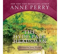 The Hyde Park Headsman: una novela de Charlotte y Thomas Pitt (serie Charlotte y Thomas Pitt)
