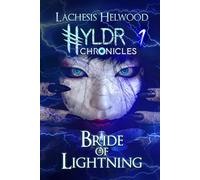The Hyldr Chronicles 1: Bride of Lightning