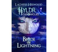 The Hyldr Chronicles 1: Bride of Lightning
