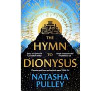 The Hymn to Dionysus: The ultimate romantasy retelling of war, myth and a man who may be a god...