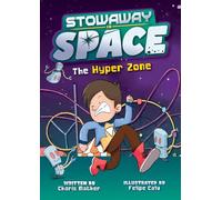 The Hyper Zone: 1 (Stowaway in Space)