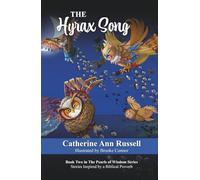The Hyrax Song: Book Two in The Pearls of Wisdom Series: Stories Inspired by a Biblical Proverb: 2