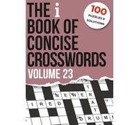 The i Book of Concise Crosswords Volume 23 (The i Paper Crossword Books)