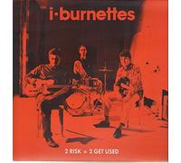 The I-Burnettes - 2 Risk = 2 Get Used