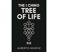 The I Ching Tree of Life