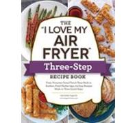 The I Love My Air Fryer Three-step Recipe Book (ebook)