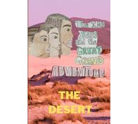 The I.O.N boys and the Great Grand Adventure: The Desert