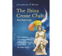 The Ibiza Crone Club: New Beginnings