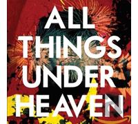 The Icarus Line - All Things Under Heaven