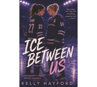 The Ice Between Us: 1 (The Ice Between Us Trilogy)