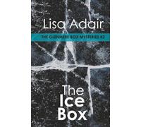 The Ice Box: The Glenmere Box Mysteries, Book 2