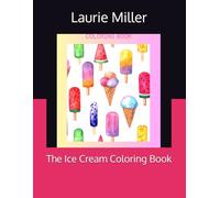 The Ice Cream Coloring Book
