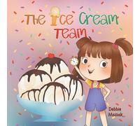 The Ice Cream Team: A Sweet Story of Self-Discovery and Belonging