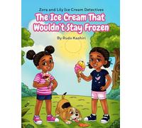 The ice cream that wouldn’t stay frozen