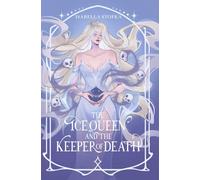 The Ice Queen and the Keeper of Death