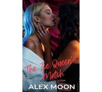 The Ice Queen's Match: A Steamy Lesbian/Sapphic Romance (Ice Queen Series)