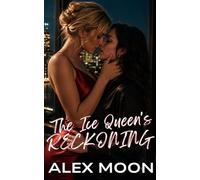 The Ice Queen's Reckoning (Ice Queen Series)